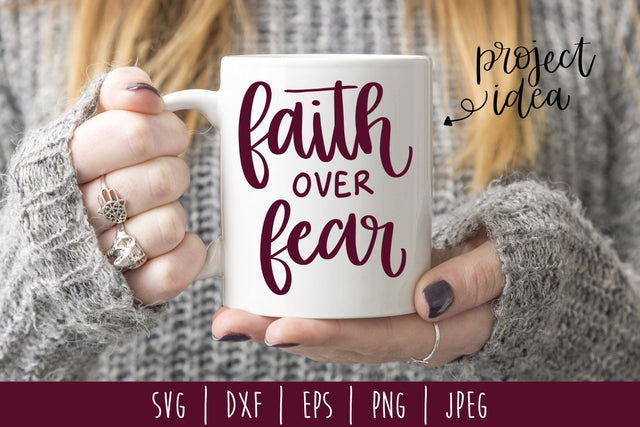 Faith Over Fear SVG SavoringSurprises 