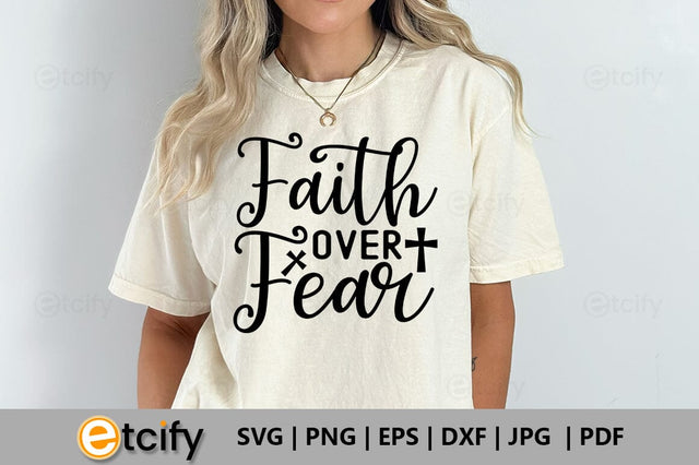 Faith over fear SVG SVG etcify 