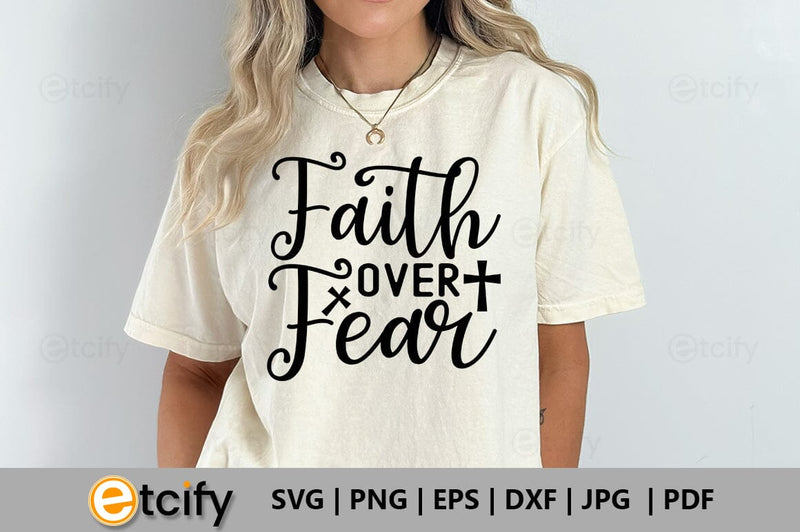 Faith over fear SVG SVG etcify 