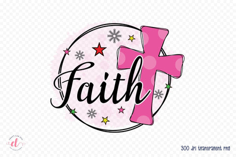 Faith PNG - Christmas PNG Sublimation Sublimation CraftLabSVG 