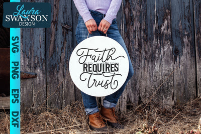 Faith Requires Trust SVG Cut File SVG Laura Swanson Design 