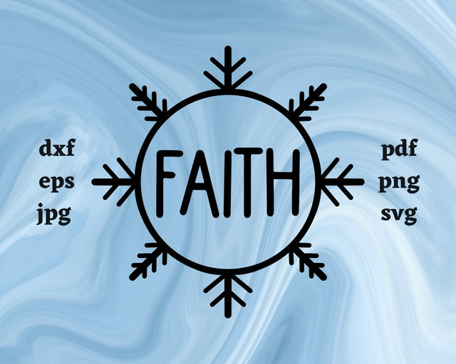 Faith Snowflake SVG Cut File SVG Northern Light SVG 