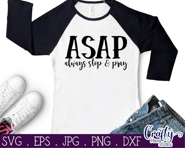 Faith Svg - ASAP Svg - Christian Svg - Always Stop And Pray Svg SVG Crafty Mama Studios 