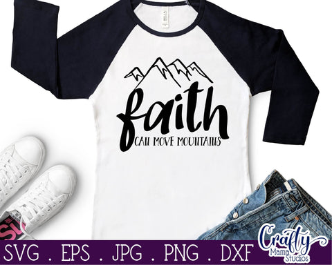 Faith Svg - Christian Svg - Faith Can Move Mountains SVG SVG Crafty Mama Studios 