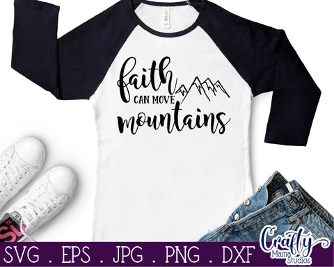 Faith Svg - Christian Svg - Faith Can Move Mountains SVG SVG Crafty Mama Studios 