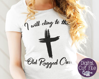 Faith Svg - Christian Svg - Old Rugged Cross SVG SVG Crafty Mama Studios 