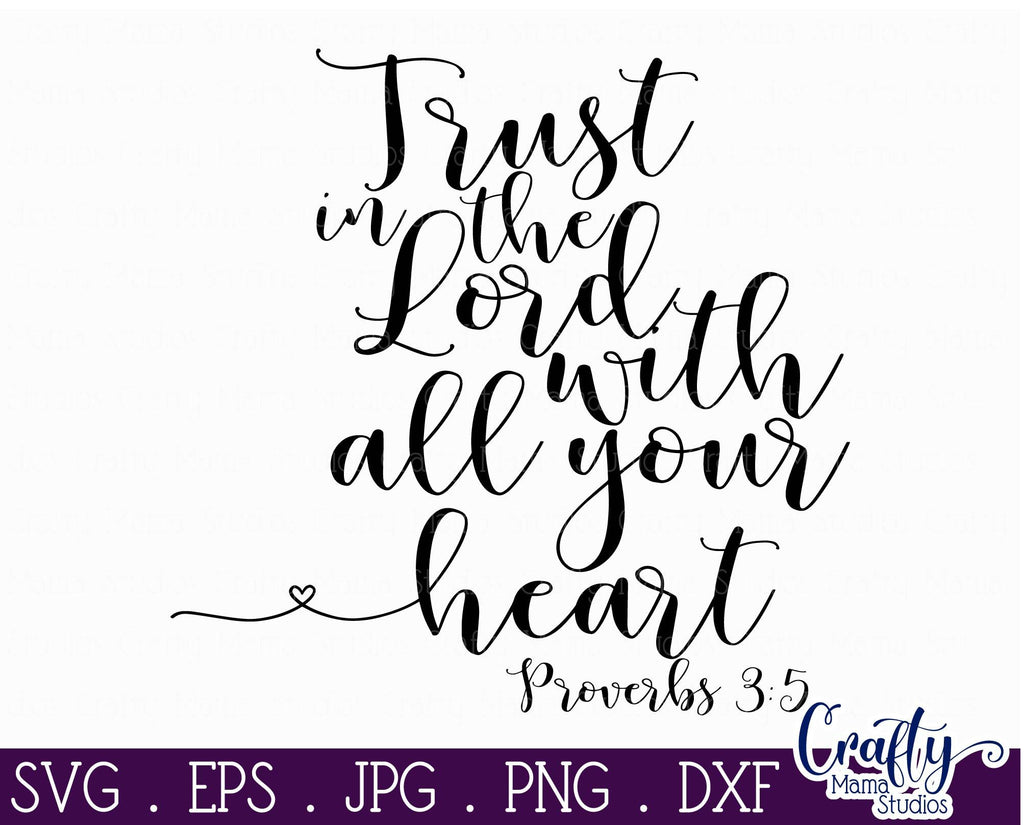 Faith Svg - Christian Svg - Trust In The Lord SVG - Proverbs 3 5 - So ...