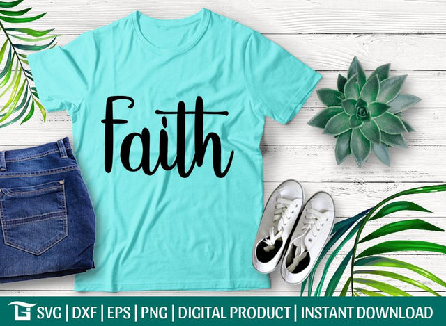 Faith Svg Cut File, Christian Svg, Hand Lettered Svg, Bible Svg, Tshirt Design SVG ETC Craft 