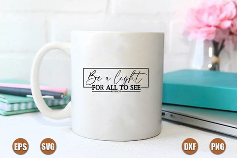 Faith SVG Design, Be a light for all to see SVG FiveStarCrafting 