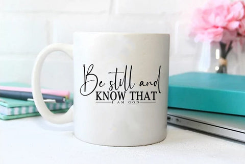 Faith SVG Design, Be still and know that i am god SVG FiveStarCrafting 