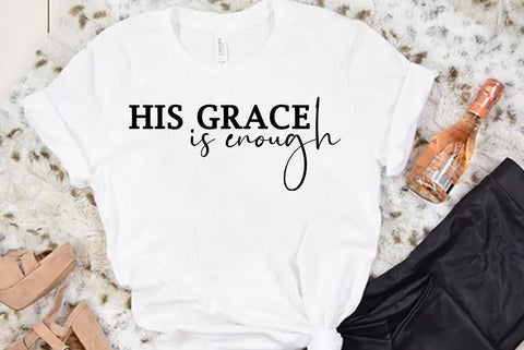 Faith SVG Design, His grace is enough SVG FiveStarCrafting 