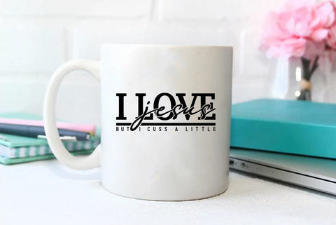 Faith SVG Design, I love jesus but i cuss a little SVG FiveStarCrafting 