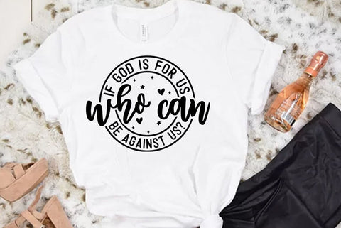 Faith SVG Design, If god is for us who can be against us SVG FiveStarCrafting 