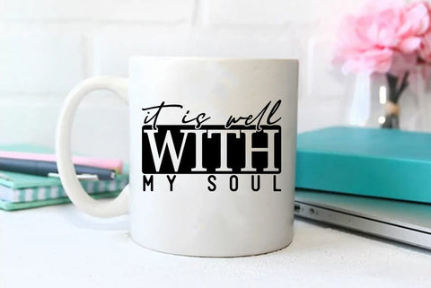 Faith SVG Design, It is well with my soul SVG FiveStarCrafting 