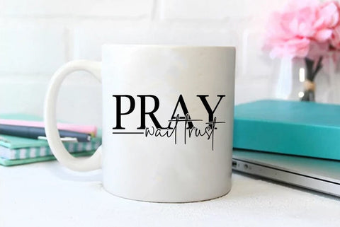 Faith SVG Design, Pray wait trust SVG FiveStarCrafting 