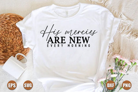 Faith SVG Design,His mercies are new every morning SVG FiveStarCrafting 