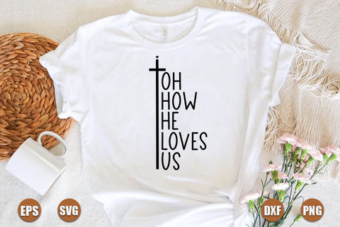 Faith SVG Design,Oh how he loves us SVG FiveStarCrafting 