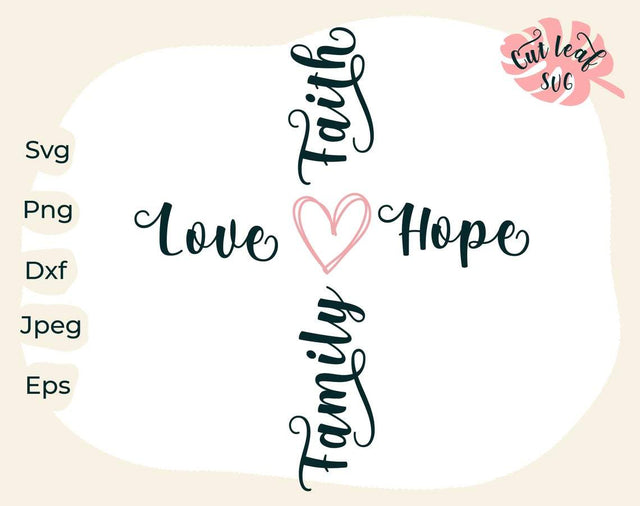 Faith svg, Hope svg, Family svg, Cross svg, Christian svg, Religious svg, Jesus cross svg, church svg, faith cross svg, religion baptism svg SVG CutLeafSvg 