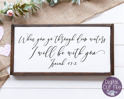Faith Svg - Inspirational Svg - Christian Svg - When You Go Through Deep Waters SVG SVG Crafty Mama Studios 