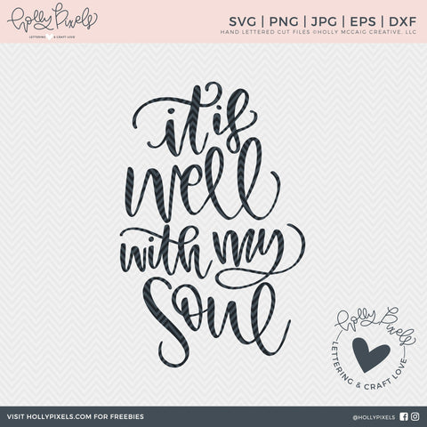 Faith SVG | It Is Well With My Soul | Christian SVG | Religious SVG So Fontsy Design Shop 