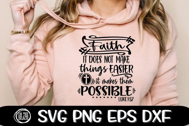 FAITH SVG - Not Things Easier - Possible - LUKE 1 37 SVG PNG SVG On the Beach Boutique 