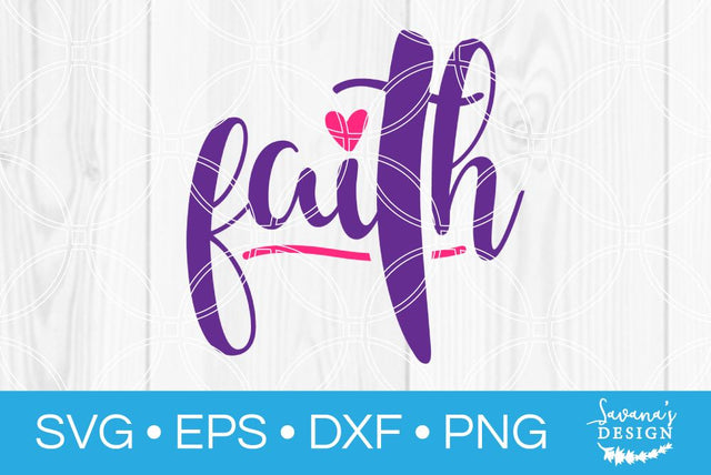 Faith SVG SavanasDesign 