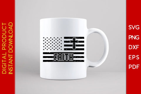 Faith With USA Flag Christian SVG PNG PDF Cut File SVG Creativedesigntee 