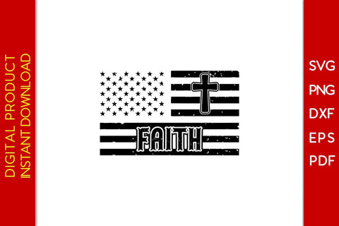 Faith With USA Flag Christian SVG PNG PDF Cut File SVG Creativedesigntee 