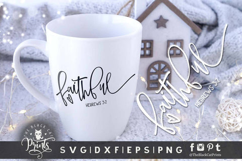 Faithful Hebrews 3:2 | Christian cut file SVG TheBlackCatPrints 