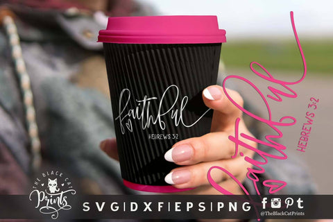 Faithful Hebrews 3:2 | Christian cut file SVG TheBlackCatPrints 