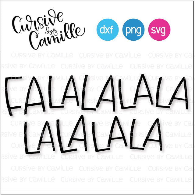 FaLaLaLaLaLaLaLaLa Cut File Christmas Hand Lettered Design SVG Cursive by Camille 