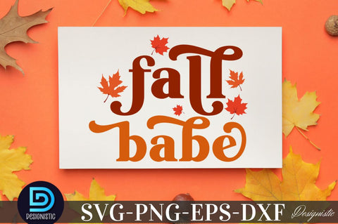 Fall babe, Fall babe SVG SVG DESIGNISTIC 