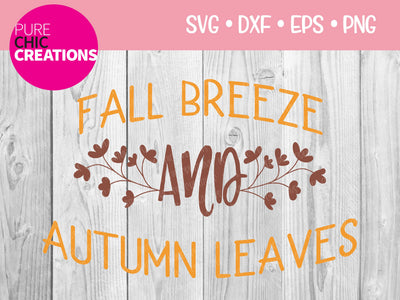 Fall Breeze And Autumn Leaves - Cricut - Silhouette - svg - dxf - eps - png - Digital File - SVG Cut File - Fall SVG - Fall SVG clipart SVG Pure Chic Creations 