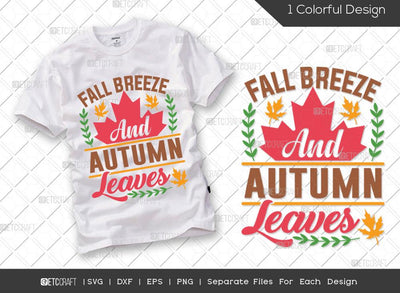 Fall Breeze And Autumn Leaves SVG Cut File | Fall Saying Svg | Leaves Svg | Fall Svg | Thankful Svg | Thanksgiving Svg | Hunting T-shirt Design SVG ETC Craft 