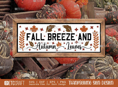 Fall Breeze And Autumn Leaves SVG Cut File | Thanksgiving Sign Svg | Fall Decor Svg | Horizontal Sign Svg | Farmhouse Fall Sign | Thanksgiving door hanger Svg | Thanksgiving Wood Sign SVG ETC Craft 