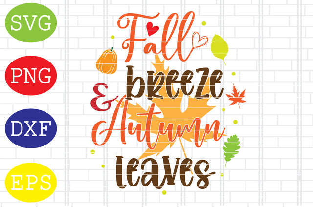 Fall Breeze and Autumn Leaves Svg, Welcome Fall Svg, Hello Fall Svg, Pumpkin Svg, Autumn Svg SVG DigitalSvgFiles 