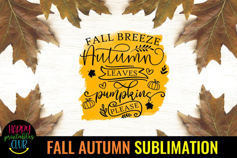 Fall Breeze Autumn Leaves -Autumn Sublimation Design PNG Sublimation Happy Printables Club 