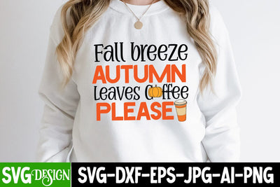 Fall Breeze Autumn Leaves Coffee Please SVG Cut File, Fall Breeze Autumn Leaves Coffee Please, Fall Season SVG Cut File, Fall Season Sublimation Design, Thanksgiving SVG Quotes , Thanksgiving SVG Design , Fall SVG Design, Autumn SVG Cut File SVG BlackCatsMedia 