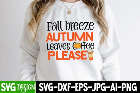 Fall Breeze Autumn Leaves Coffee Please SVG Cut File, Fall Breeze Autumn Leaves Coffee Please, Fall Season SVG Cut File, Fall Season Sublimation Design, Thanksgiving SVG Quotes , Thanksgiving SVG Design , Fall SVG Design, Autumn SVG Cut File SVG BlackCatsMedia 