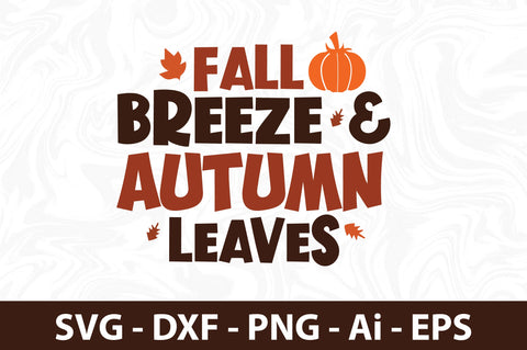 Fall Breeze & Autumn Leaves svg SVG orpitasn 