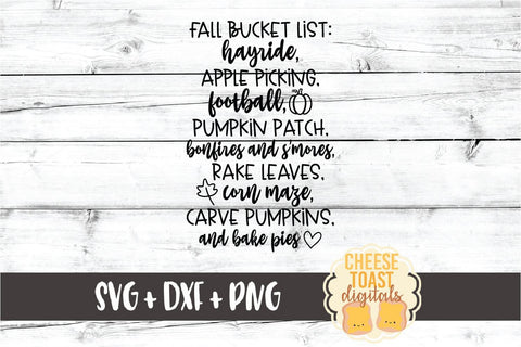 Fall Bucket List: Hayride Apple Picking Football Pumpkin Patch Bonfires and S'mores Rake Leaves Corn Maze Carve Pumpkins and Bake Pies - Autumn SVG PNG DXF Cut Files SVG Cheese Toast Digitals 