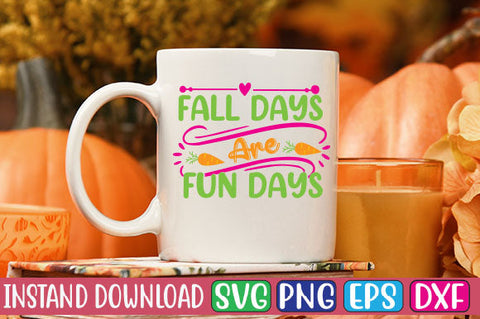 Fall Days Are Fun Days SVG Cut File SVGs, Quotes and Sayings, Food & Drink, Holiday,On Sale, SVG Studio Innate 