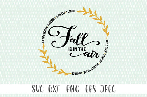 Fall Decor SVG - Fall Is In The Air SVG Simply Cutz 