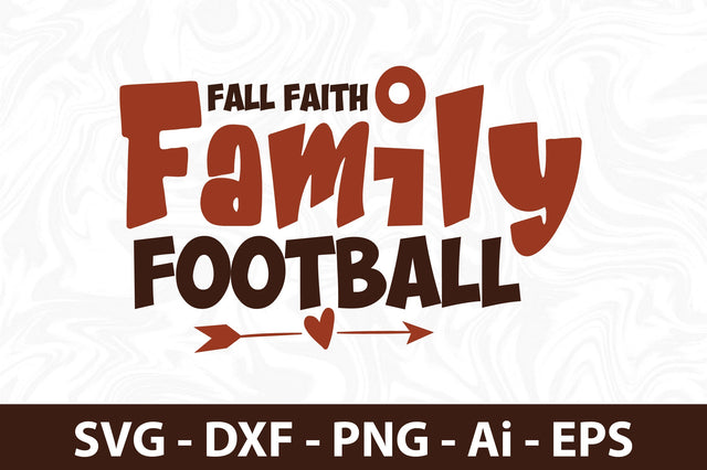 Fall Faith Family Football svg SVG orpitasn 