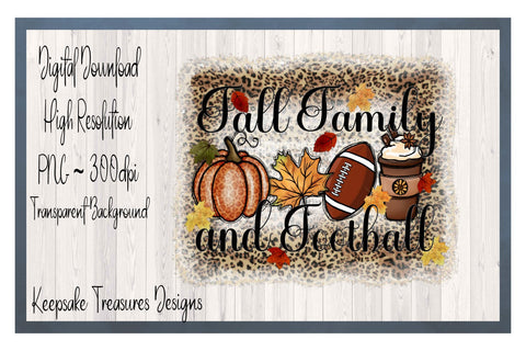 Fall Family and Football, 20oz Tumbler Wrap Design, Sublimation PNG Sublimation Keepsake Treasures Designs LLC. 