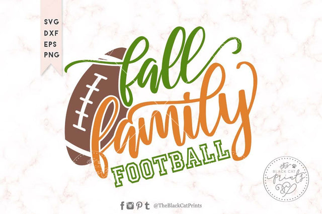 Fall Family Football cut file SVG TheBlackCatPrints 
