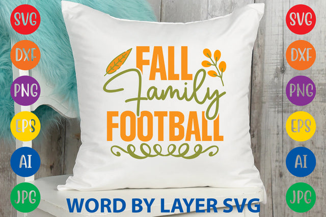 Fall Family Football, Fall SVG Design SVG Rafiqul20606 