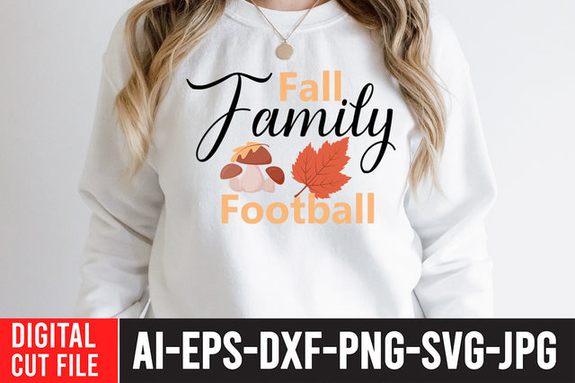 Fall Family Football SVG Cut File , Fall Family Football SVG Quotes , Fall SVG Quotes SVG BlackCatsMedia 
