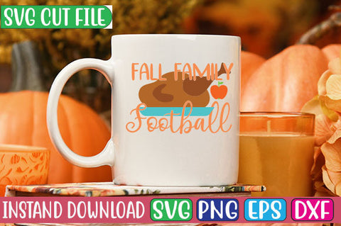 Fall Family Football SVG Cut File SVGs, Quotes and Sayings, Food & Drink, Holiday,On Sale, SVG Studio Innate 