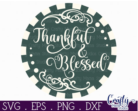 Fall Farmhouse Round Porch Sign Svg, Thankful And Blessed SVG Crafty Mama Studios 